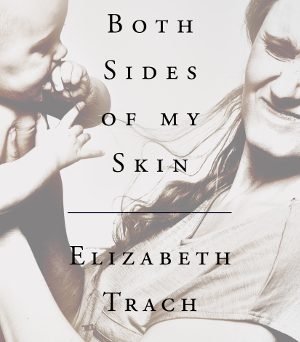 Both Sides of My Skin book cover, a mother and baby, with the baby pulling the mom's hair.